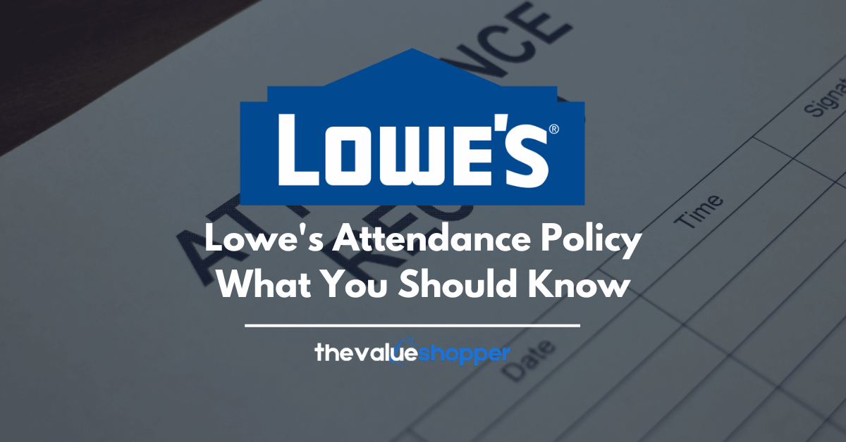 Lowe's Attendance Policy 2024 What You Should Know