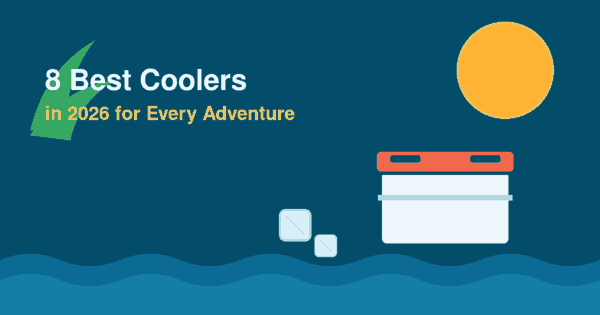 8 Best Coolers in 2026 for Every Adventure