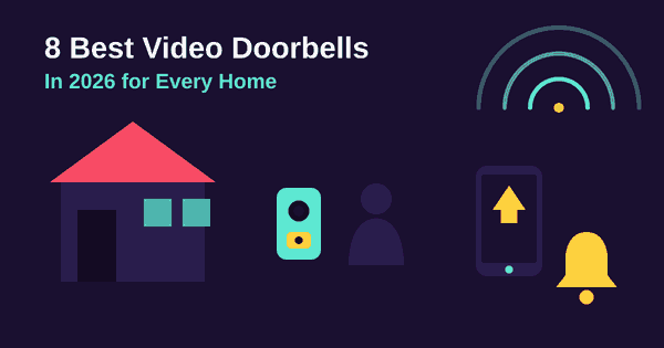 Flat illustration of a house with a teal video doorbell beside the door, a visitor silhouette, wifi rings and a phone alert, header for the best video doorbells 2026 article
