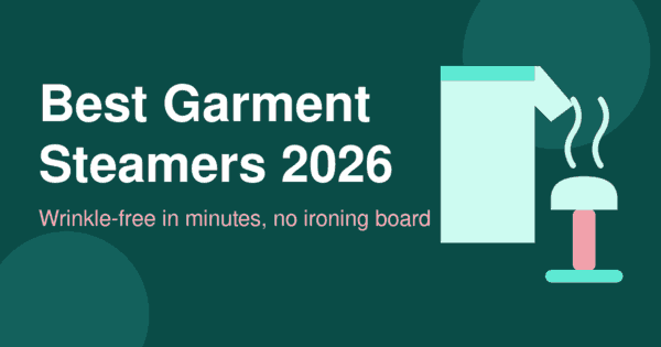Flat illustration of a shirt with rising steam and a handheld garment steamer on a dark teal background, header for the best garment steamers 2026 article